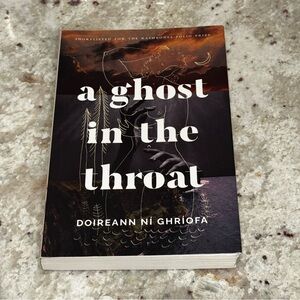 A Ghost in the Throat by Doireann Ní Ghríofa